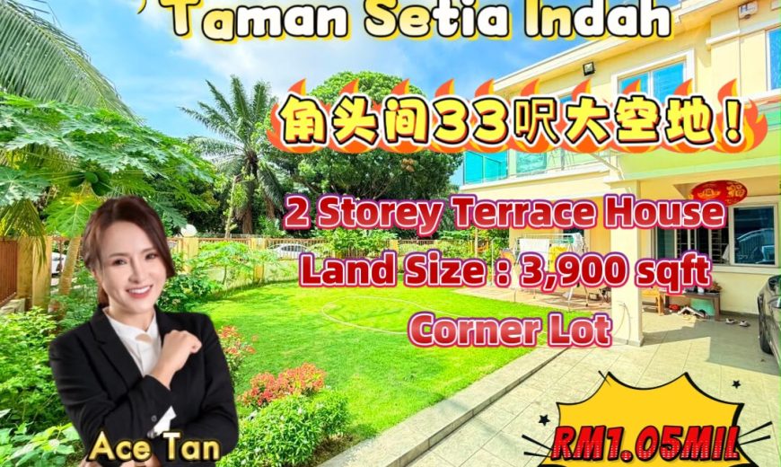 Taman Setia Indah – 2 Storey Corner Terrace House – FOR SALE