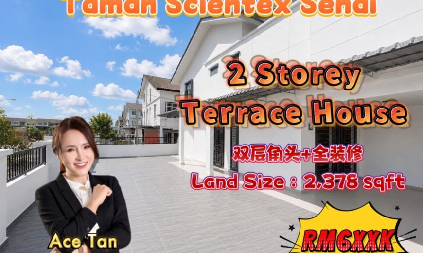 Taman Scientex Senai – 2 Storey Corner Terrace House – FOR SALE