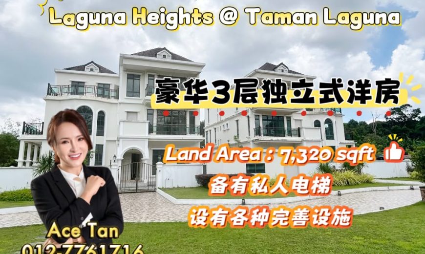 Laguna Heights @ Taman Laguna – 3 Storey Bungalow House – FOR SALE