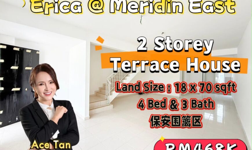 Erica @ Meridin East – 2 Storey Terrace House – FOR SALE