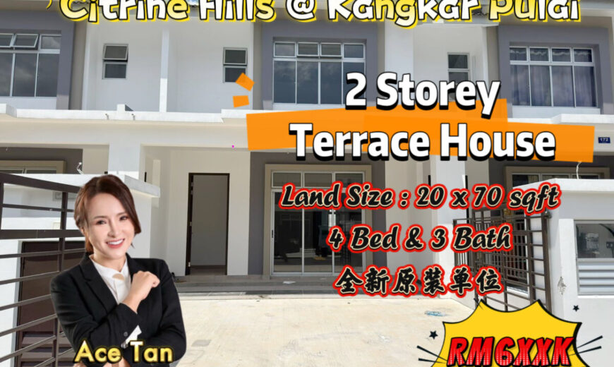 Citrine Hills @ Kangkar Pulai – 2 Storey Terrace House – FOR SALE